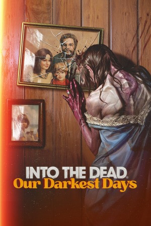 Into the Dead Our Darkest Days
