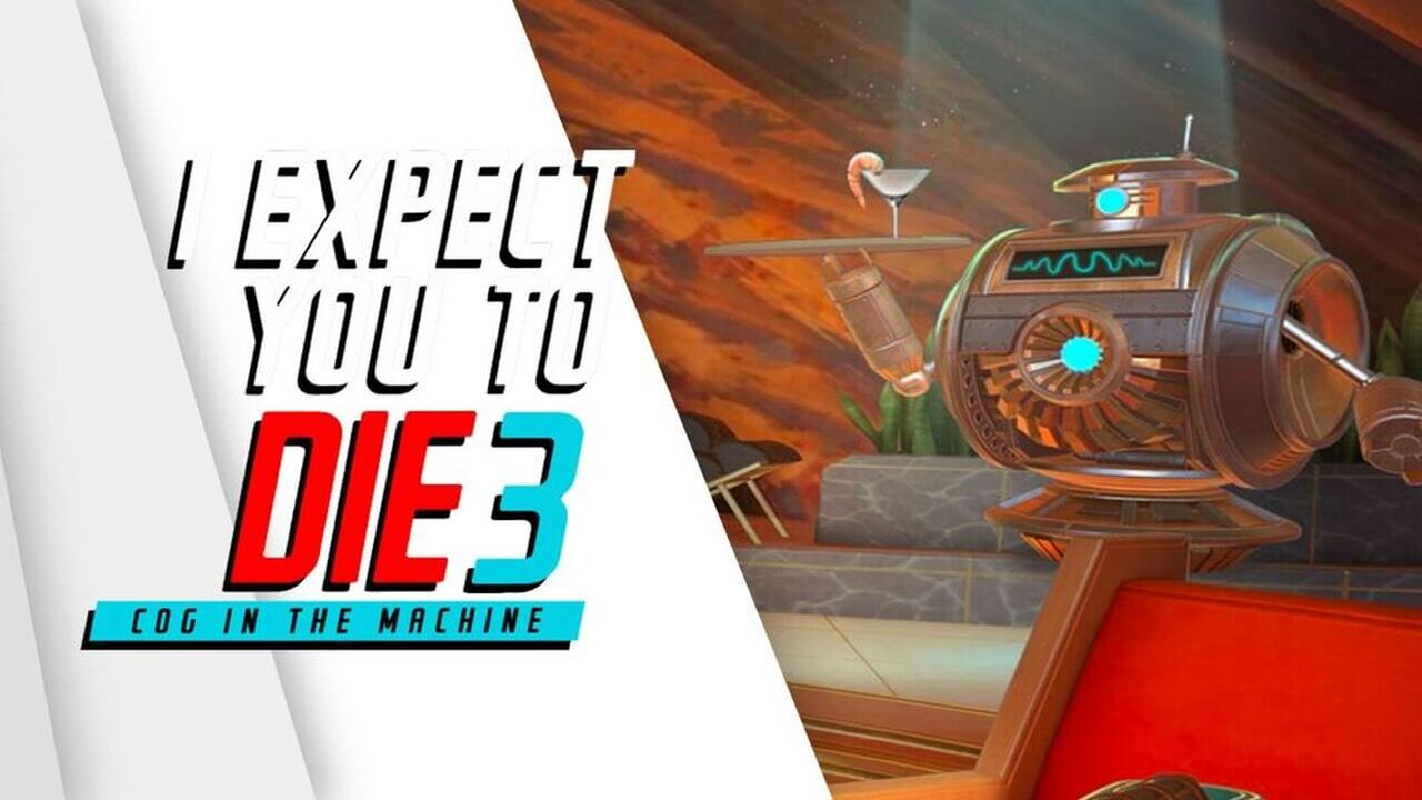I Expect You To Die 3 Cog in the Machine